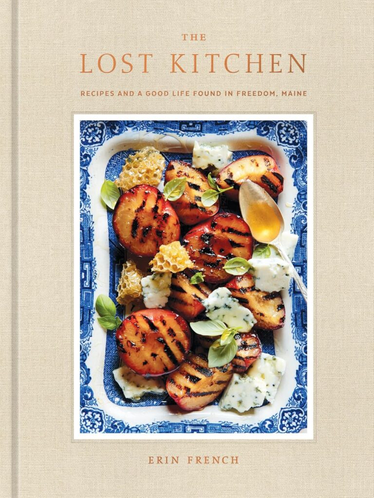 The Lost Kitchen: Recipes and a Good Life Found in Freedom